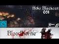 Let's Stream Bloodborne [1080/60/PS4Pro/Uncut] #051 Warum kannst du Feuer spucken ?