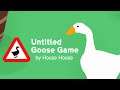 THIS GAME IS SO GREAT // Untitled Goose Game