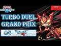 ติดธุระซะหลายวัน กับมาลุยอีเวนท์ต่อจ้า Turbo Duel Grand Prix #3 [Yu-Gi-Oh! Duel Links]