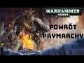 Warhammerowy Vlog Reardena - Powrót Prymarchy