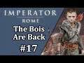 Imperator Rome - Let's play Boi ep 17 - The Bois Are Back in Town achievement run