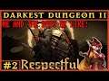 Mutual Respect | Darkest Dungeon 2 Gameplay #2