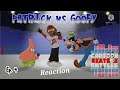 Anand The Gamer Reacts : Patrick VS Goofy - Cartoon Beatbox Battles By Verbalase