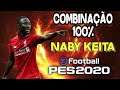 eFootball PES 2020 "NABY KEITA" COMBINAÇÃO 100%