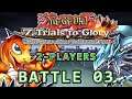Yu-Gi-Oh! 7 Trials to Glory (2 Player) Battle 3: Blue-Eyes Vs The Strongest Baby
