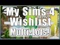 MULTI-PURPOSE LOTS! | My Sims 4 Wishlist