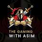The Gaming with Asim