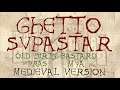 GHETTO SUPASTAR | PRAS, OL' DIRTY BASTARD AND MÝA | Medieval Bardcore Version