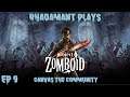 Project Zomboid - Canvas the Community // EP9