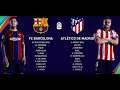 PES 2021 ML 20-21 La Liga Barcelona vs Atletico Madrid Match 9