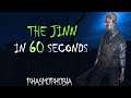 The Jinn in 60 seconds | Phasmophobia