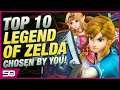 Top 10 Best Legend of Zelda Games Ever! Chosen by You!
