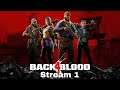 Back 4 Blood -Stream 1-
