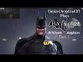 BruceDropEmOff Plays Batman: Arkham Asylum | Part 1