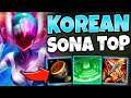 KOREAN SONA TOP STRATEGY IS YET TO BE NERFED! WIN BY ROAMING - League of Legends