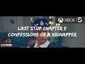 Last Stop Stranger Danger Chapter 5 Confessions of a Kidnapper ( Xbox Series S ) #LastStop