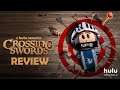 Crossing Swords Season 1 | REVIEW