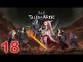 LG PLAYS TALES OF ARISE -- EPISODE 18 -- ENTER CYSLODEN