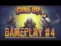 GUNS UP! Gameplay #4