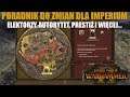 Total War: Warhammer II - Poradnik do patcha Empire Undivided - Co się zmieniło w Imperium?