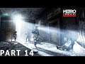 Never Walk Alone In The Alley Of Moscow | METRO 2033 REDUX – Walkthrough Gameplay – Part 14