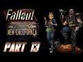 Fallout: New California - Let's Play - Part 13 - "The Father And The Braggs" (Ending)