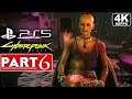 CYBERPUNK 2077 Gameplay Walkthrough Part 6 [4K 60FPS PS5] - No Commentary (FULL GAME)