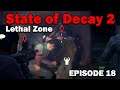 Rapid Ends: State of Decay 2 Lethal Zone [EP18 - Finale]