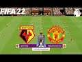 FIFA 22 | Watford vs Manchester United - English Premier League 2021/22 Season - Full Gameplay