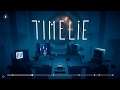 Timelie (Playthrough Pt. 5 - All Relics & Real Ending)