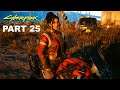 CYBERPUNK 2077 Gameplay Walkthrough Part 25 - Cyberpunk 2077 Full Game Commentary