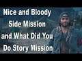 Days Gone Nice and Bloody Side Mission and What Did You Do Story Mission