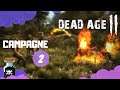 DEAD AGE 2 Gameplay FR | Tessa rejoint la bande 🤸‍♀️ #2