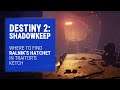 Destiny 2: Shadowkeep - Ralnik's Hatchet Location Walkthrough