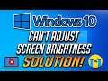 FIX Windows 10 Brightness Problem | Can't Adjust Brightness Windows 10 Laptop
