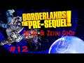 Retro & Zeivu Co-Op - Borderlands: The Pre-Sequel! Part 12