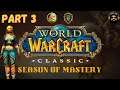 SEASON OF MASTERY WOW CLASSIC Gameplay - Human Paladin - Part 3 (no commentary)