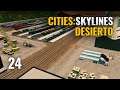 🌵 Cities Skylines GAMEPLAY ESPAÑOL | ep 24 - DESIERTO