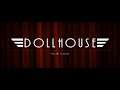 Dollhouse Part 12 - The Cuckoo's Nest