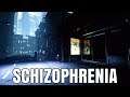 Schizophrenia Gameplay