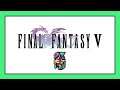 FF5 Solo Challenge #7 - Time Mage [Part 1]