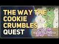 The Way The Cookie Crumbles New World