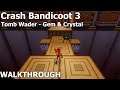 Crash Bandicoot 3 N Sane Trilogy - Tomb Wader