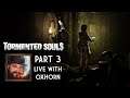 Tormented Souls Part 3 - Live with Oxhorn - Scotch & Smoke Rings Episode 628