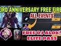 3RD YEAR ANNIVERSARY FREE FIRE ||UPCOMING 3RD  YEAR ANNIVERSARY ALL EVENTS FREE FIRE ||FREE DJ ALOK