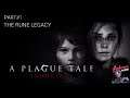 A PLAGUE TALE: INNOCENCE|Let's Play Part#1|THE RUNE LEGACY