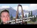 Jurassic World Evolution 2 Pre Order Trailer Reaction