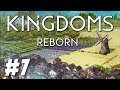 Kingdoms Reborn - Pravsburg Returns! (Part 7)