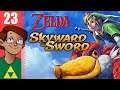 Let's Play The Legend of Zelda: Skyward Sword Part 23 (Patreon Chosen Game)
