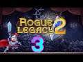Rogue Legacy 2 : Early Access - EP 3 Slow & Steady
